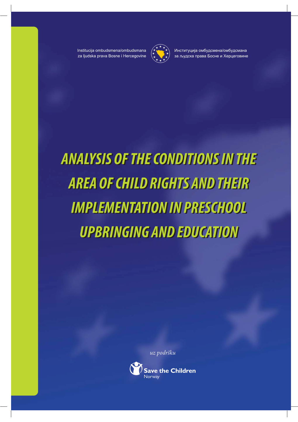 Analysis of the Conditions in the Area of Child Rights and Their