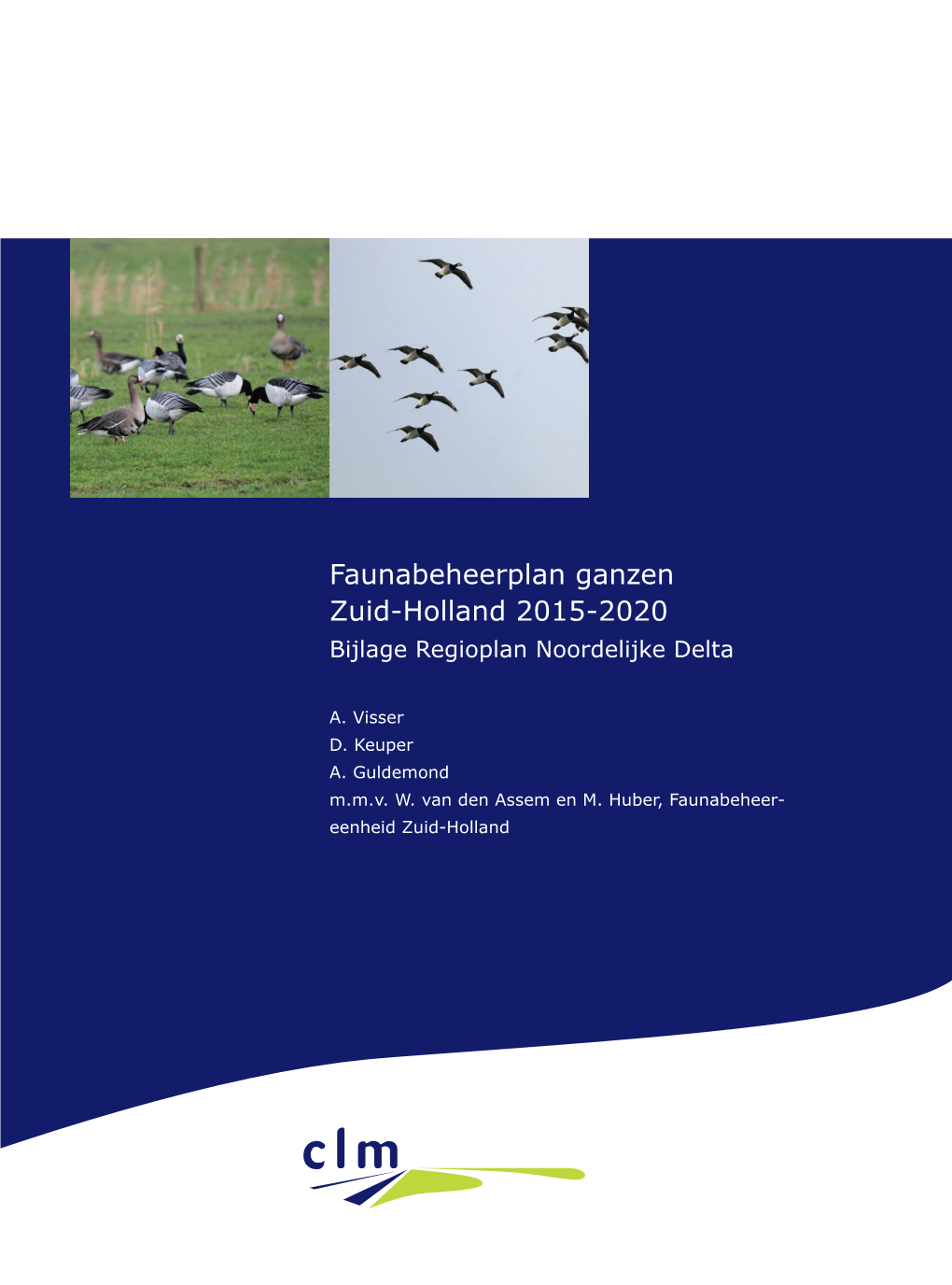 Regioplan Noordelijke Delta, Faunabeheerplan Ganzen Zuid-Holland 2015-2020