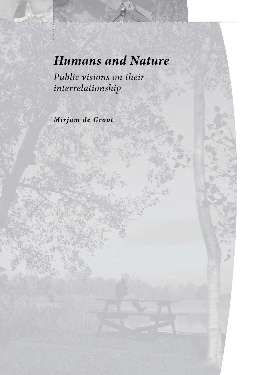 Humans and Nature Public Visions on Their Interrelationship