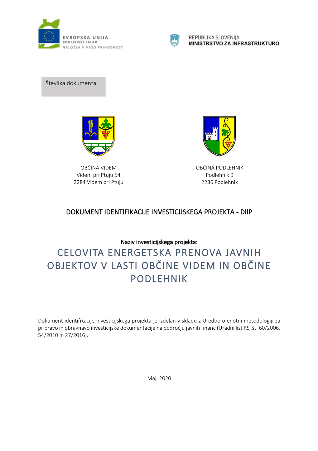 Celovita Energetska Prenova Javnih Objektov V Lasti Občine Videm in Občine Podlehnik