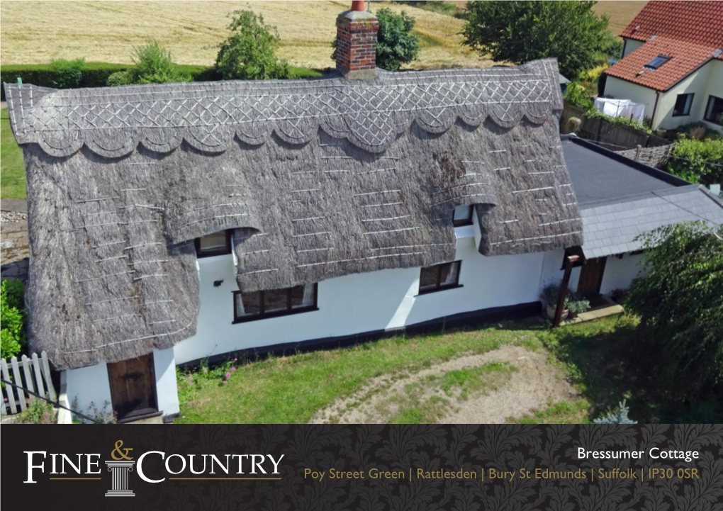 Bressumer Cottage Poy Street Green | Rattlesden | Bury St Edmunds | Suffolk | IP30 0SR