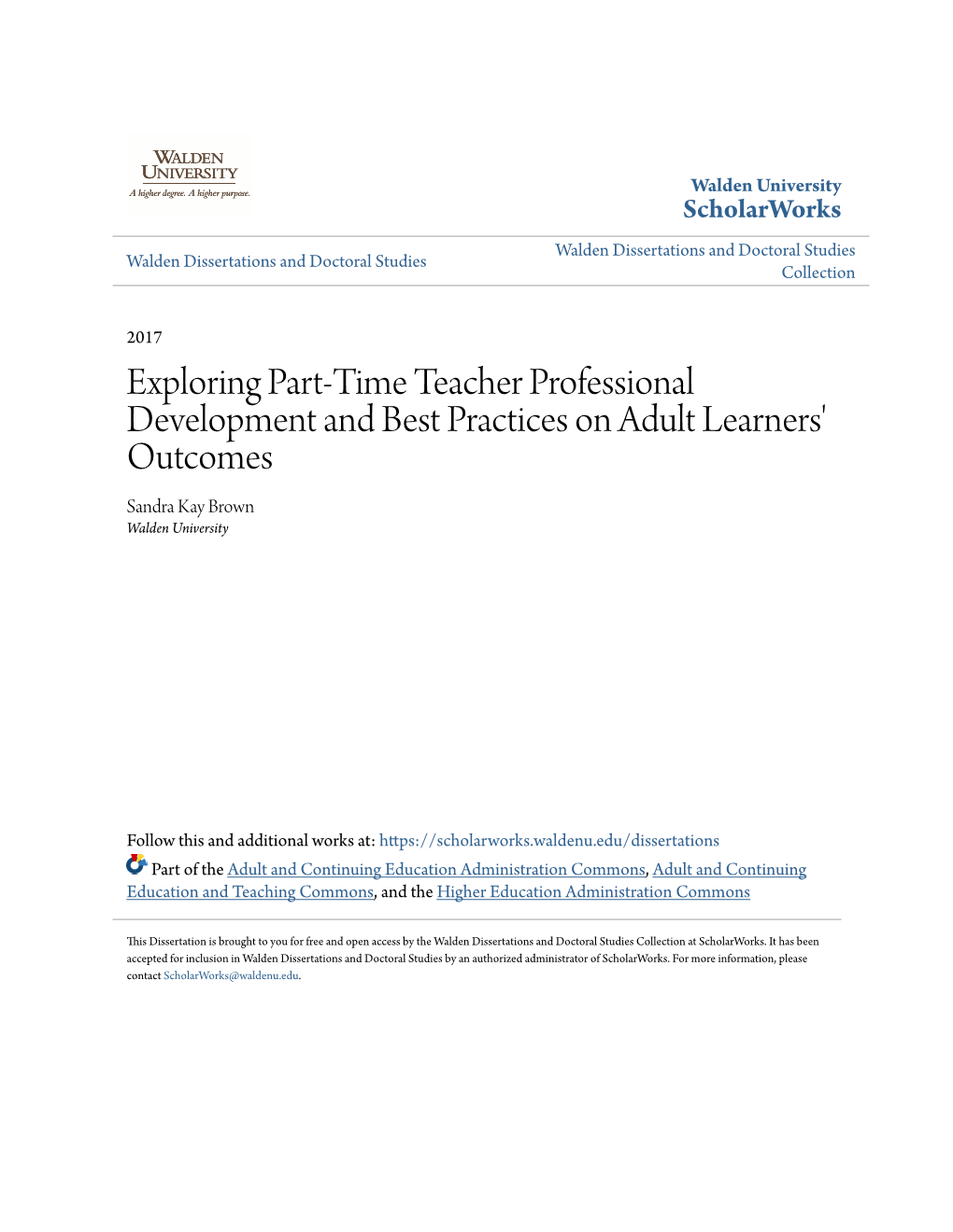 Exploring Part-Time Teacher Professional Development and Best Practices on Adult Learners' Outcomes Sandra Kay Brown Walden University