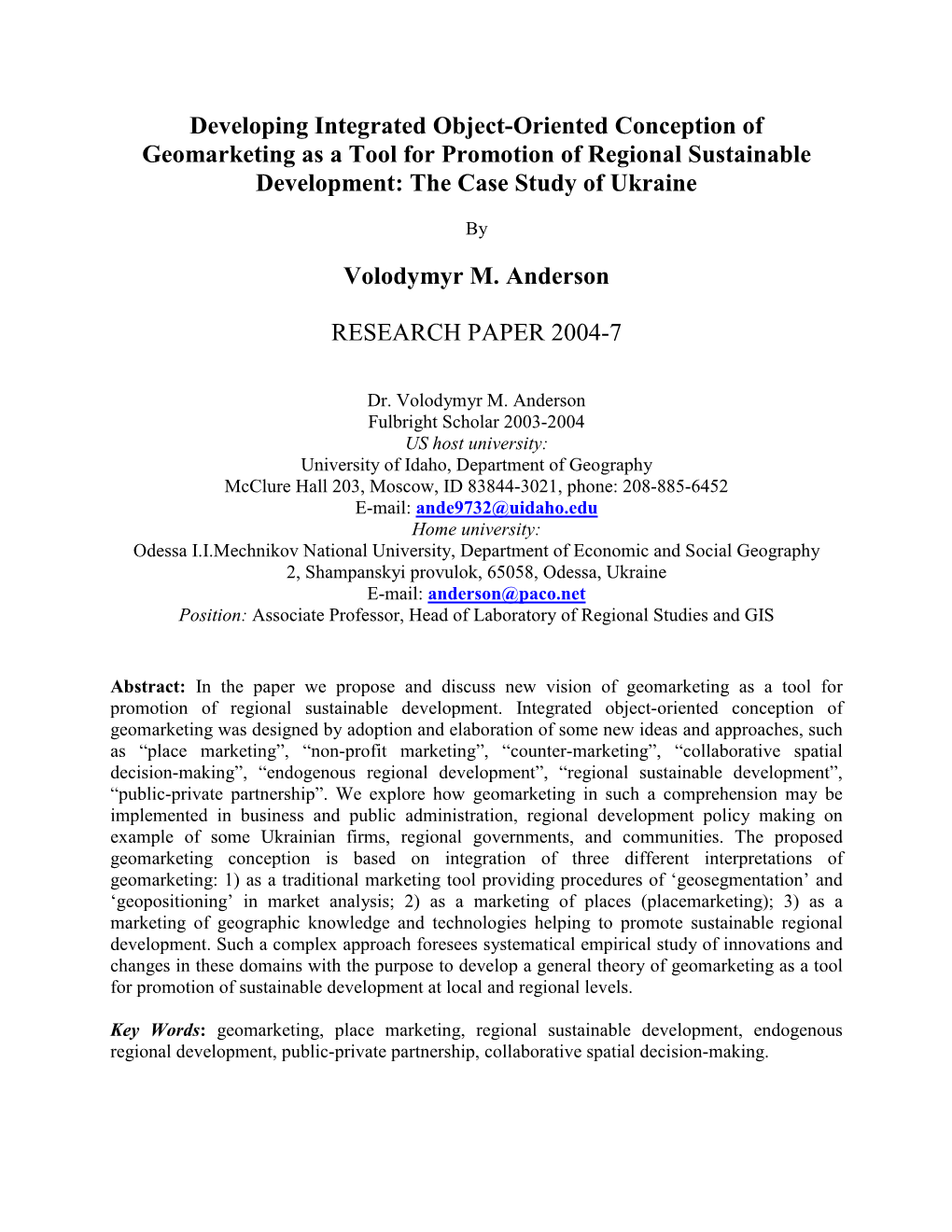 Developing Integrated Object-Oriented Conception of Geomarketing As a Tool for Promotion of Regional Sustainable Development: the Case Study of Ukraine