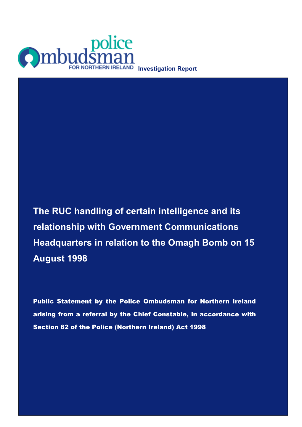 The RUC Handling of Certain Intelligence and Its Relationship with Government Communications Headquarters in Relation to the Omagh Bomb on 15 August 1998