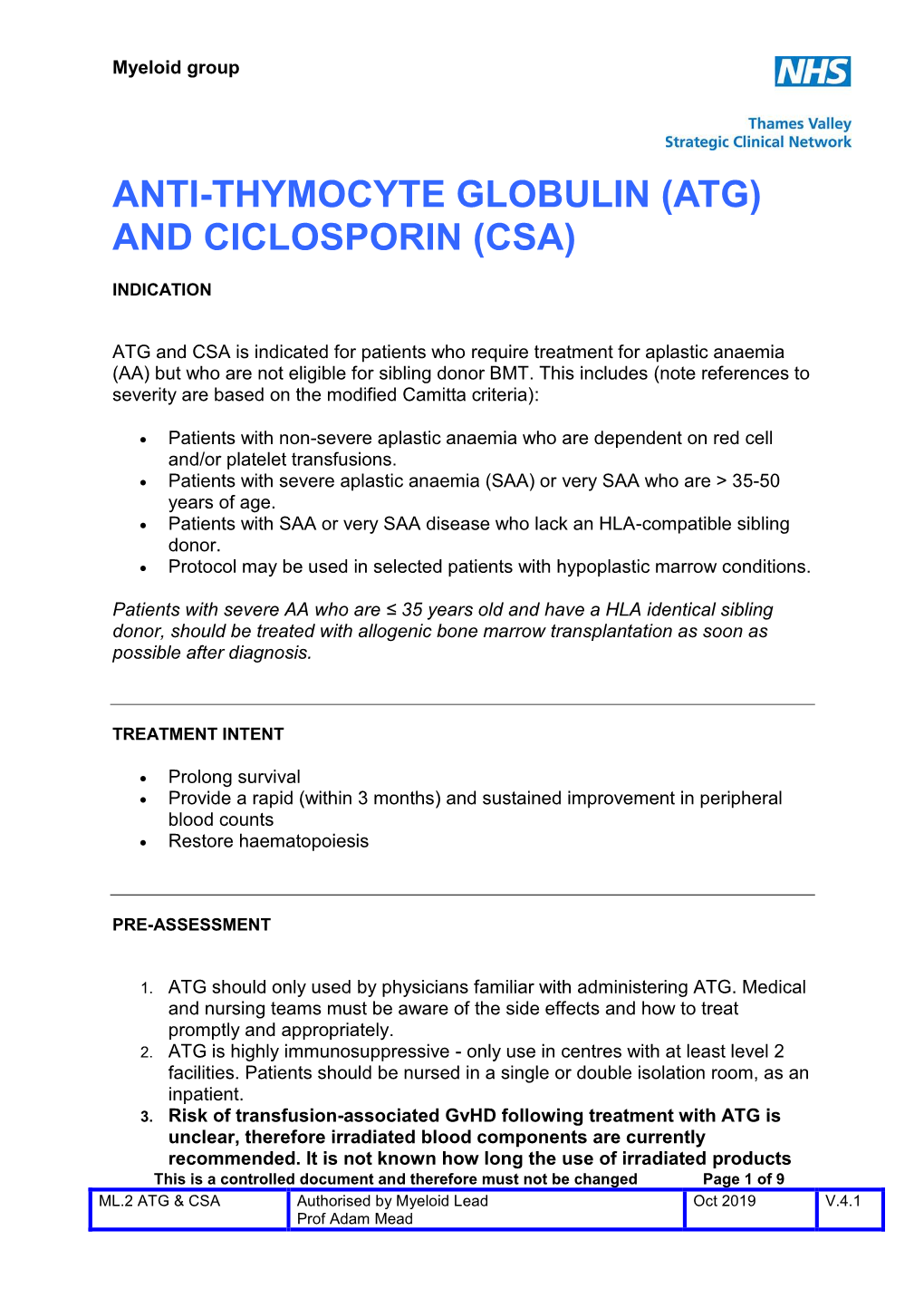 Anti-Thymocyte Globulin (Atg) and Ciclosporin (Csa)