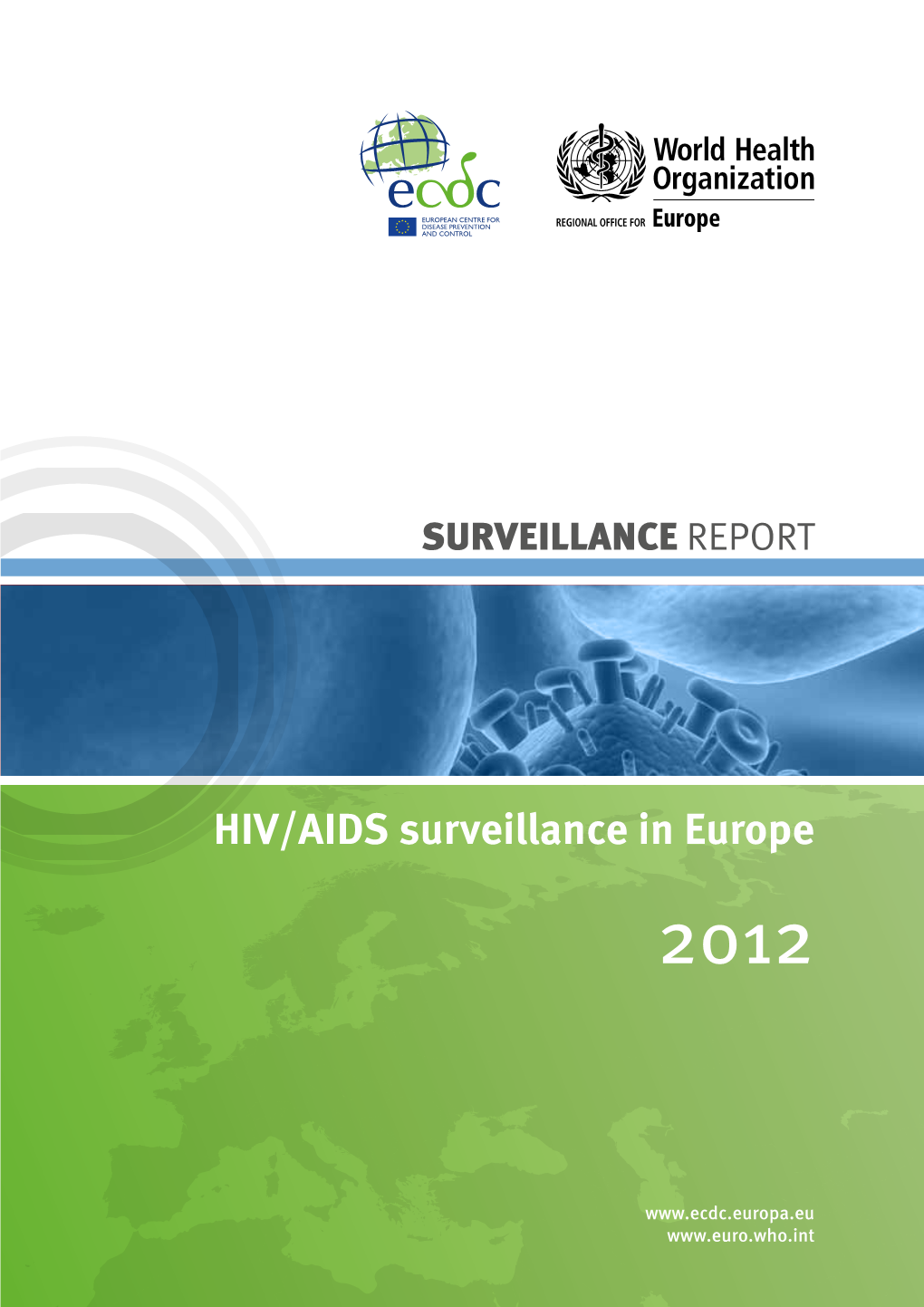 HIV/AIDS Surveillance in Europe 2012