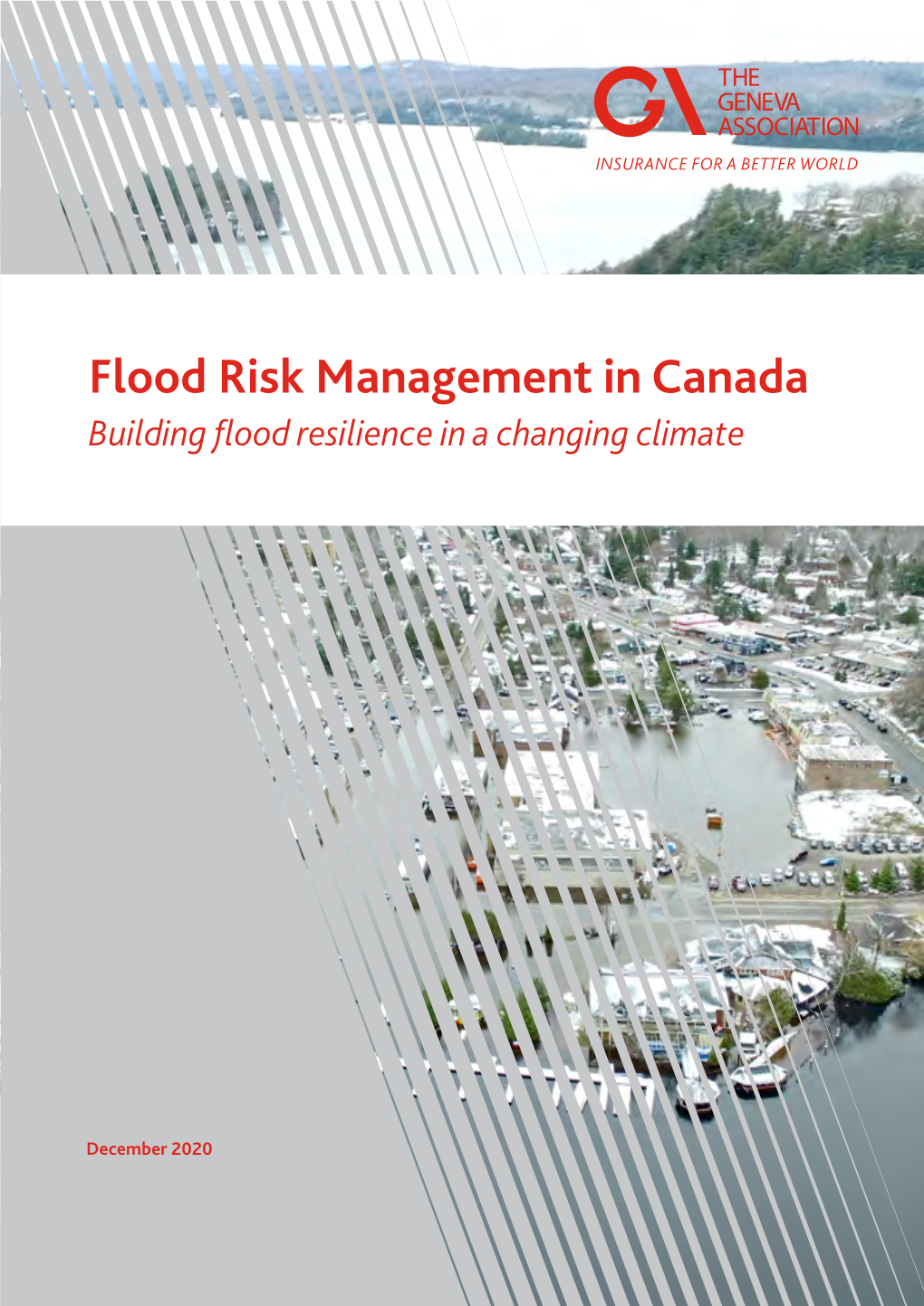 Flood Risk Management in Canada Building Flood Resilience in a Changing Climate