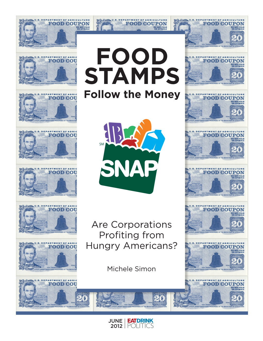 Food Stamps, Follow the Money: Are Corporations Profiting from Hungry Americans?