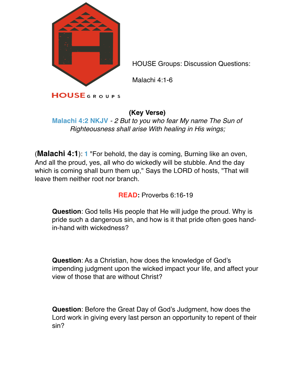 HOUSE Groups: Discussion Questions: Malachi 4:1-6 (Key