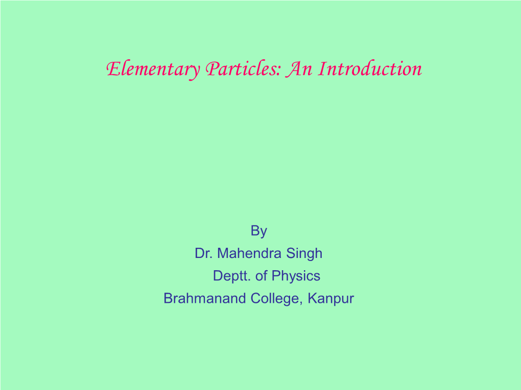 Elementary Particles: an Introduction