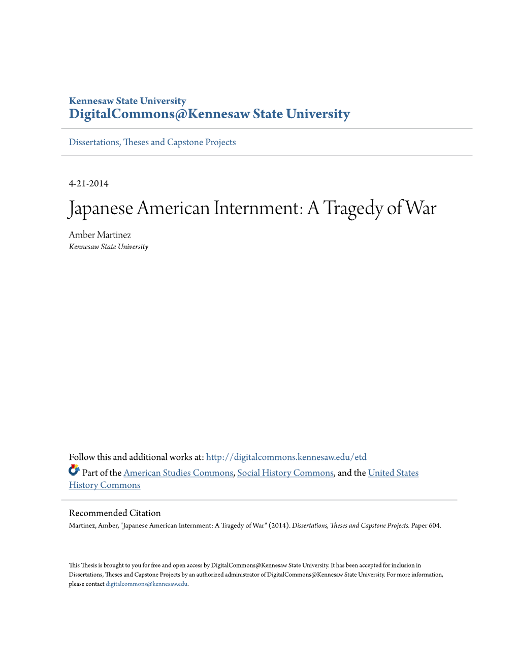 Japanese American Internment: a Tragedy of War Amber Martinez Kennesaw State University