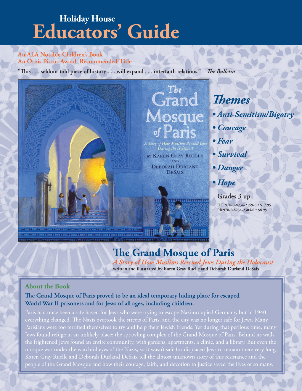 Grand Mosque of Paris a Story of How Muslims Rescued Jews During the Holocaust Written and Illustrated by Karen Gray Ruelle and Deborah Durland Desaix