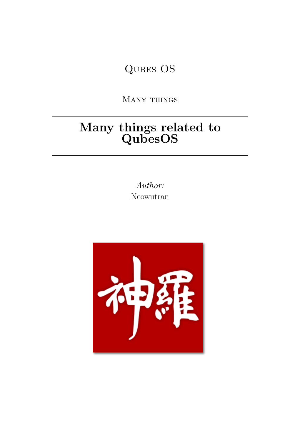 Many Things Related to Qubesos