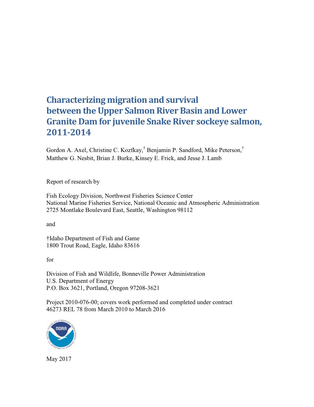 Characterizing Migration and Survival Between the Upper Salmon River Basin and Lower Granite Dam for Juvenile Snake River Sockeye Salmon, 2011-2014