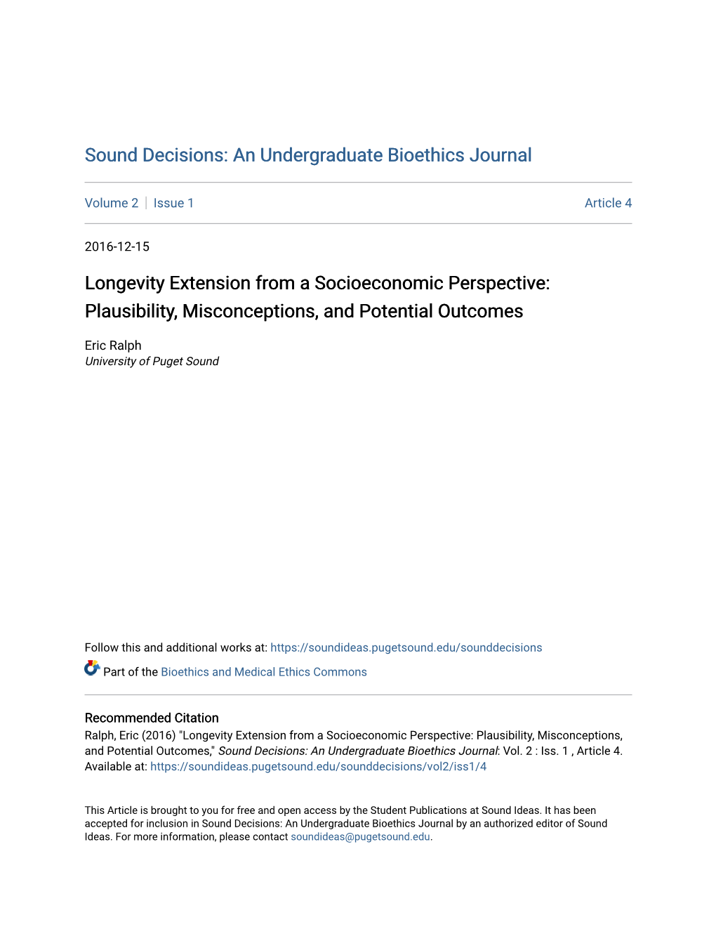 Longevity Extension from a Socioeconomic Perspective: Plausibility, Misconceptions, and Potential Outcomes