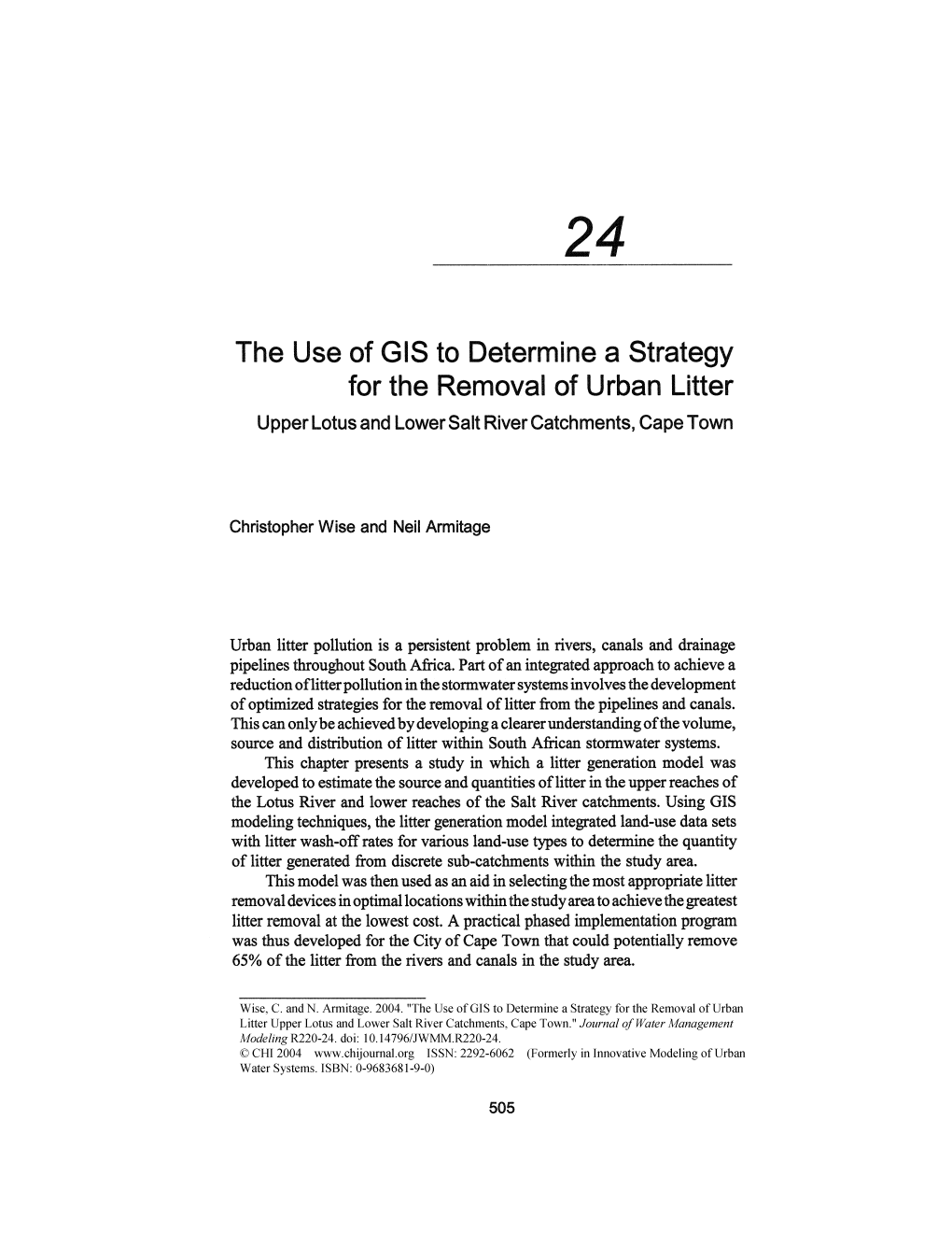 The Use of GIS to Determine a Strategy for the Removal of Urban Litter Upper Lotus and Lower Salt River Catchments, Cape Town