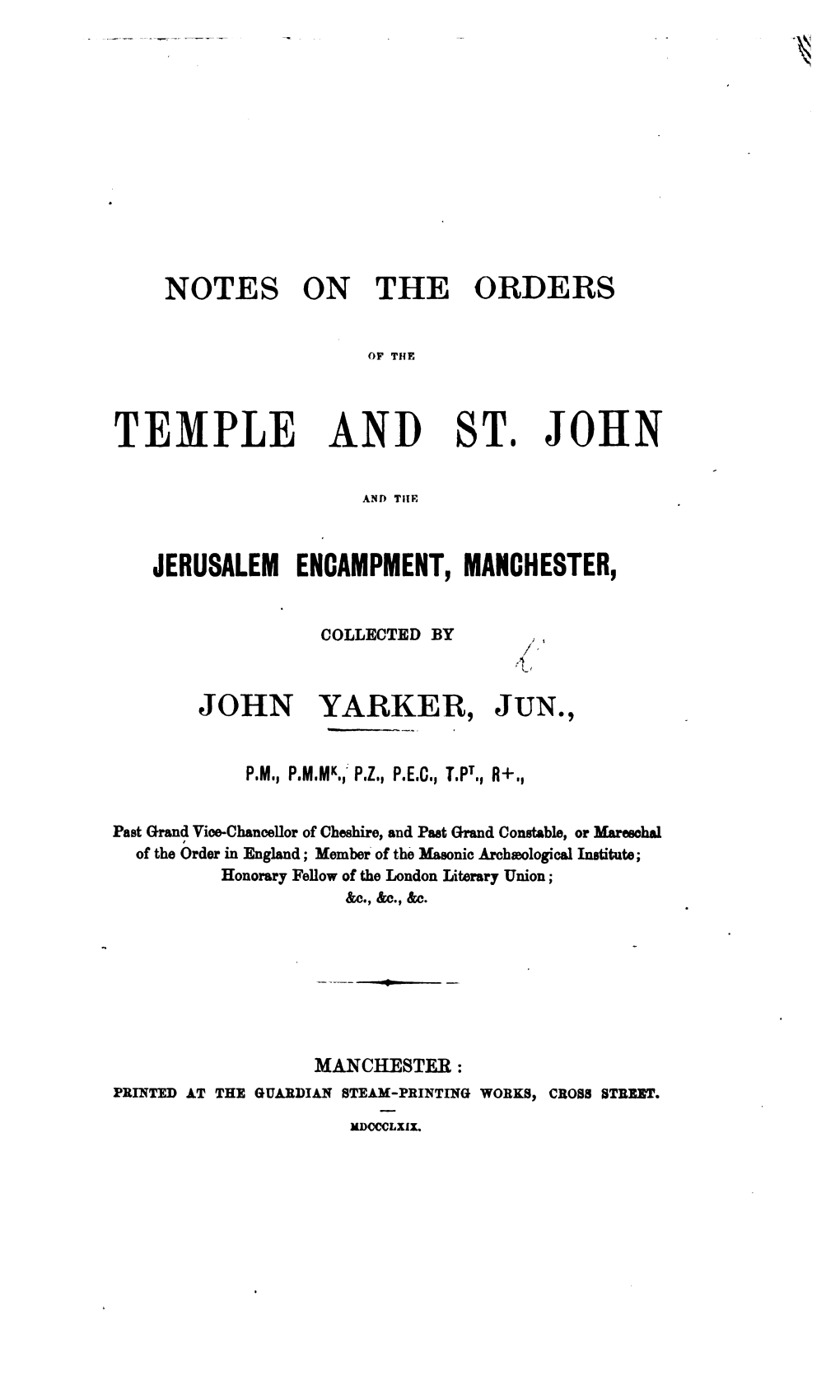 Notes on the Orders of the Temple and St. John and the Jerusalem