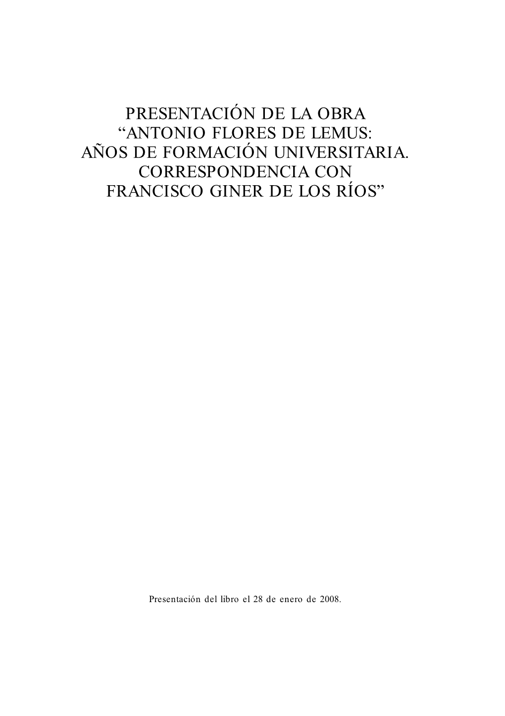 Antonio Flores De Lemus: Años De Formación Universitaria