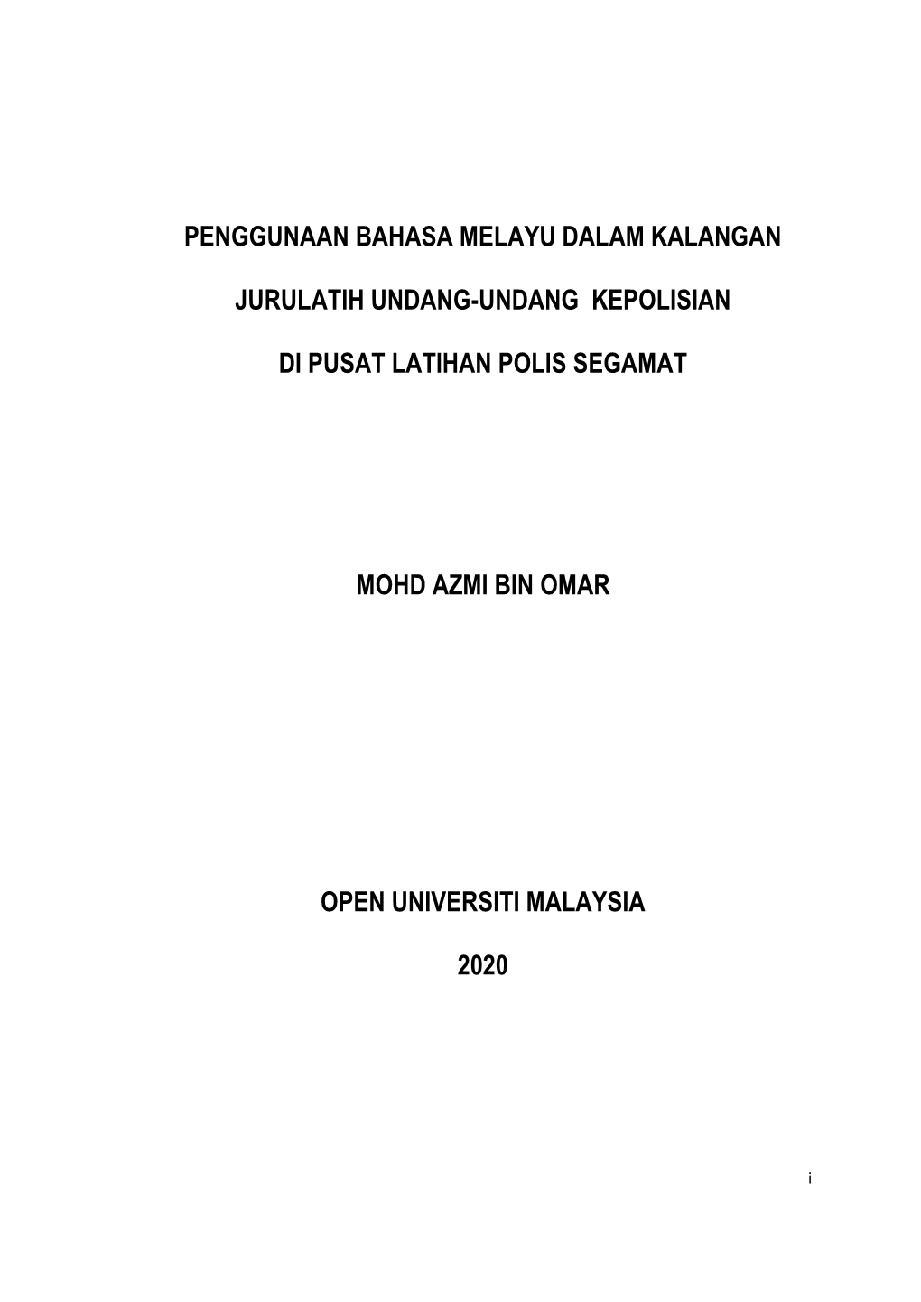 Penggunaan Bahasa Melayu Dalam Kalangan Jurulatih Dan Pelatih Semasa Proses Pembelajaran Asas Undang-Undang Kepolisian