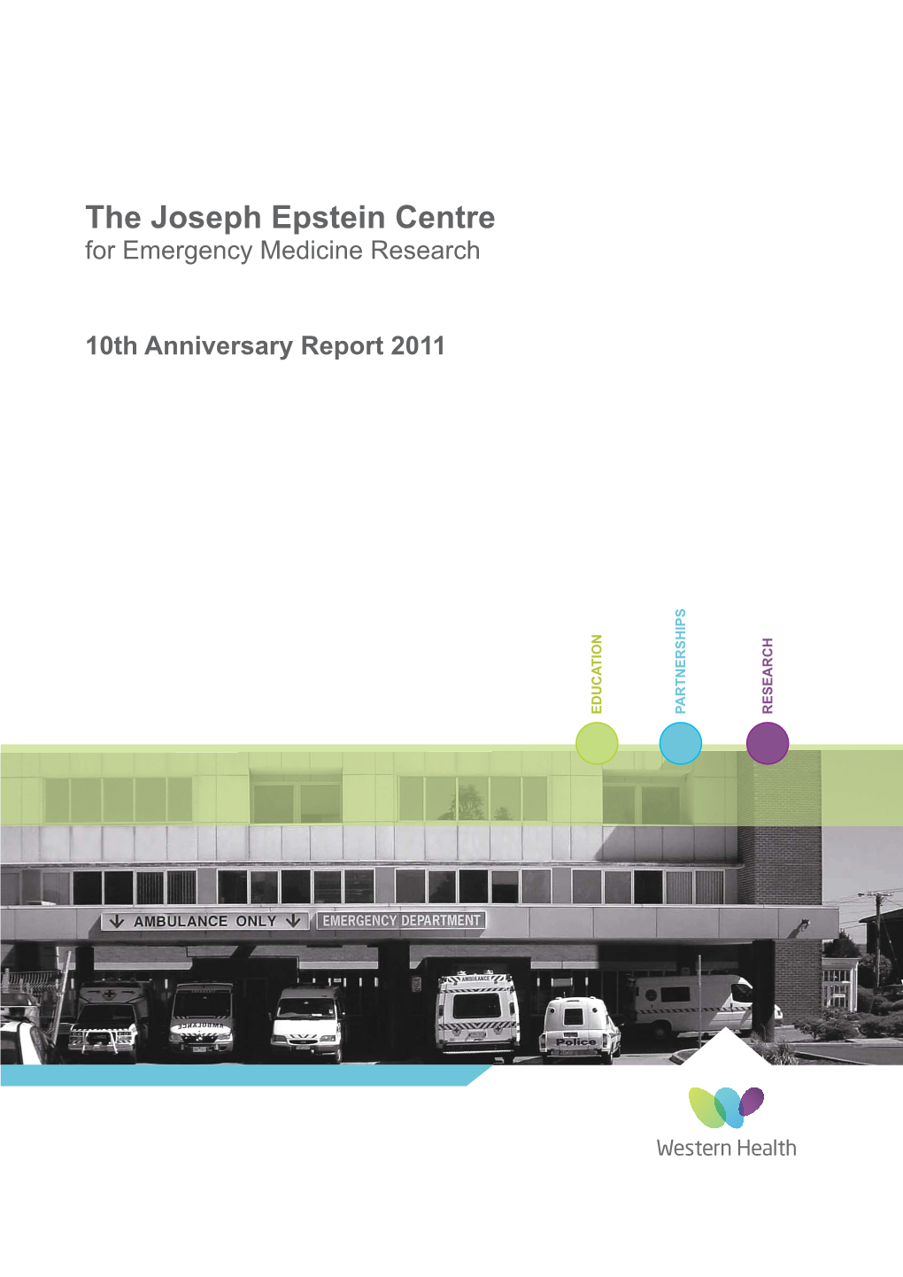 The Joseph Epstein Centre for Emergency Medicine Research