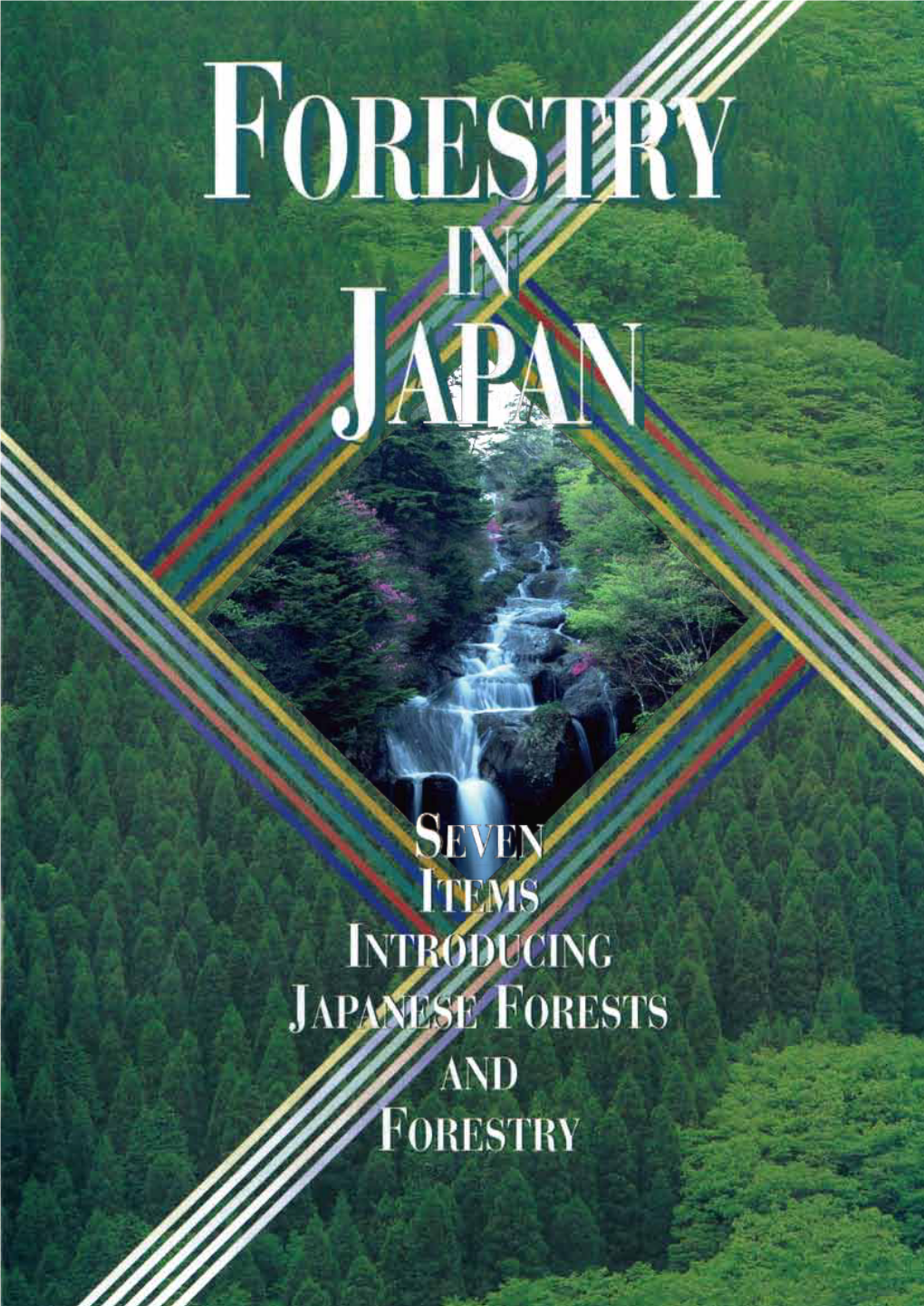 For More Than Forty Years, Japan Hes Been Cooperating with Partner Countries for Sustainable Forest Management