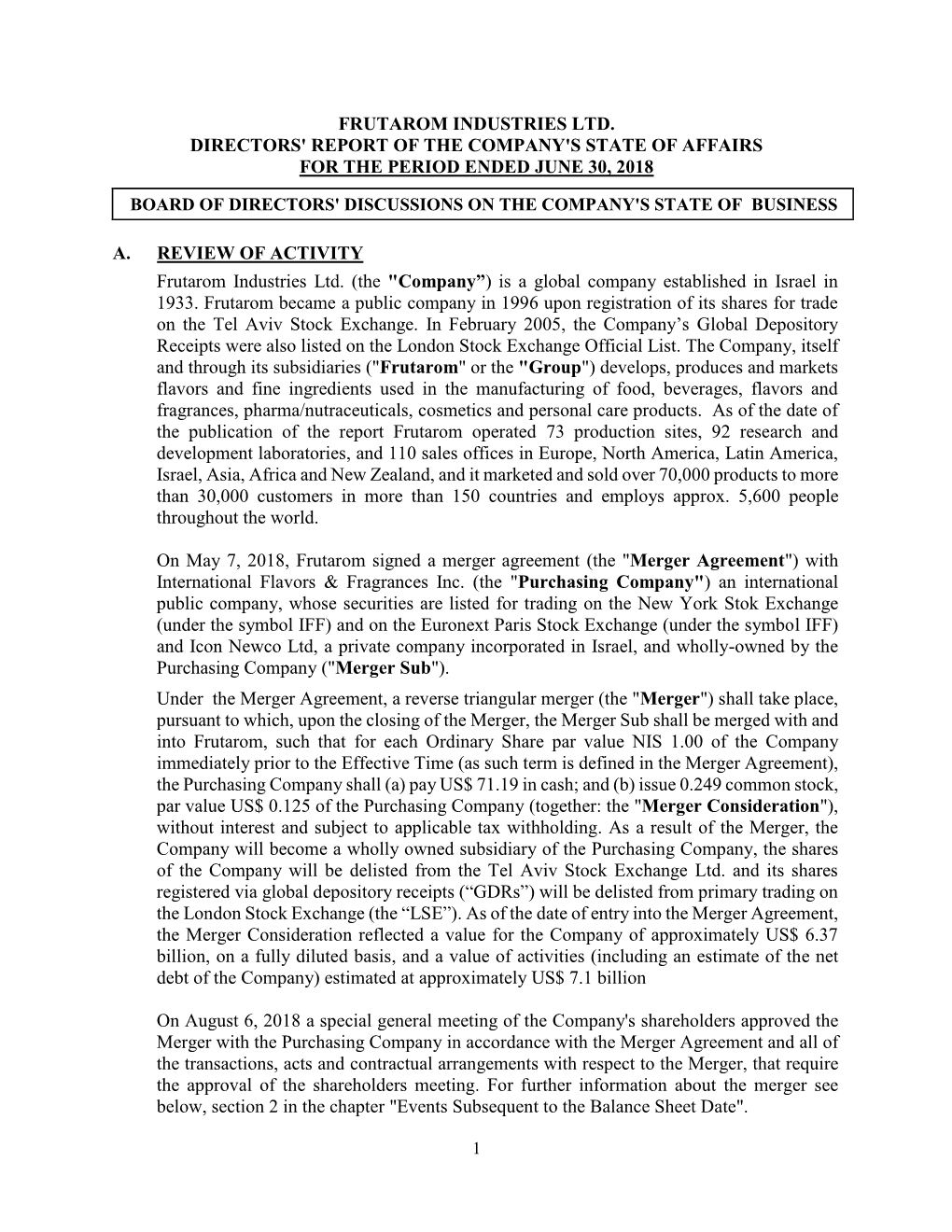 Frutarom Industries Ltd. Directors' Report of the Company's State of Affairs for the Period Ended June 30, 2018 A. Review Of