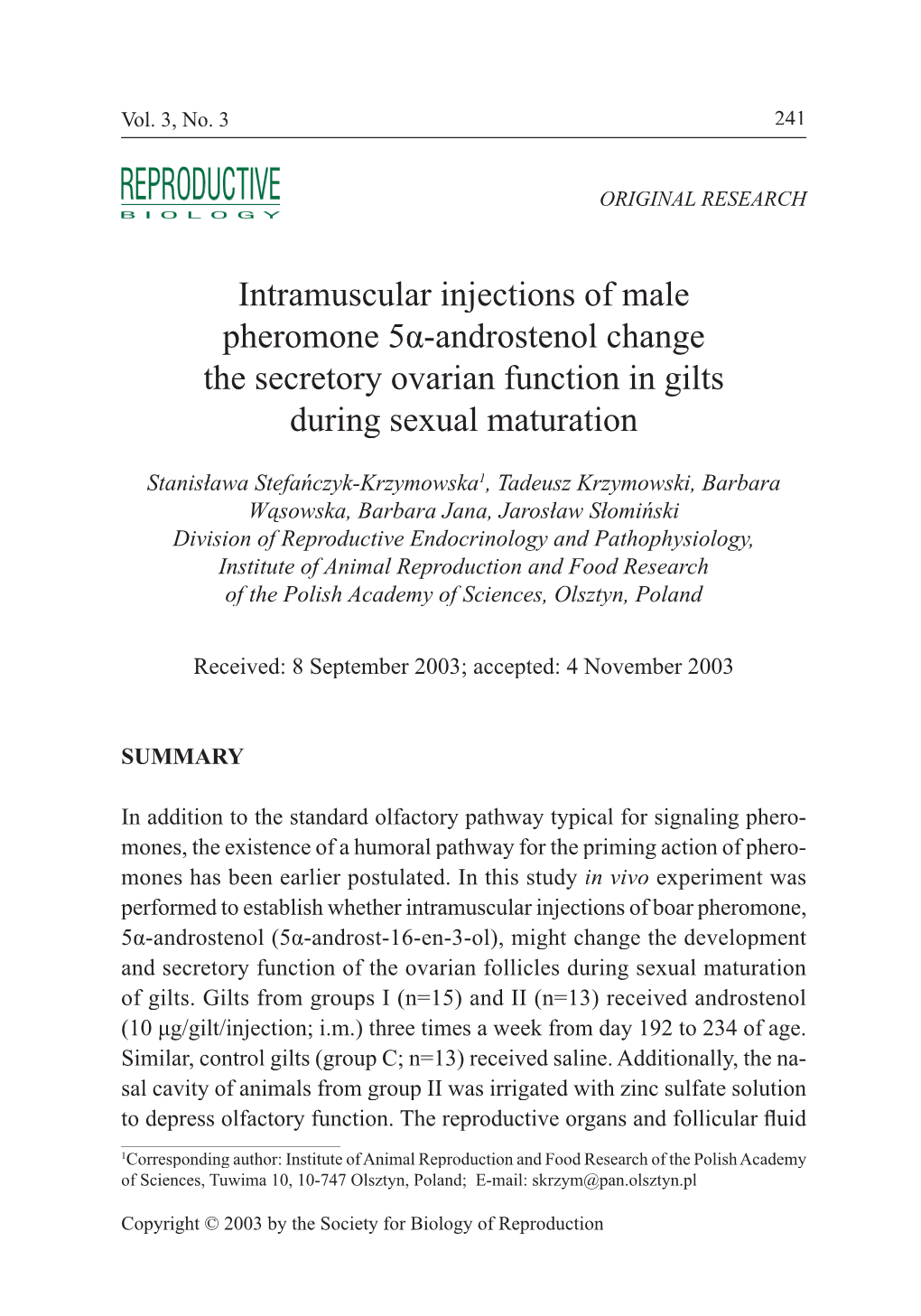 Intramuscular Injections of Male Pheromone 5Α-Androstenol Change the Secretory Ovarian Function in Gilts During Sexual Maturation