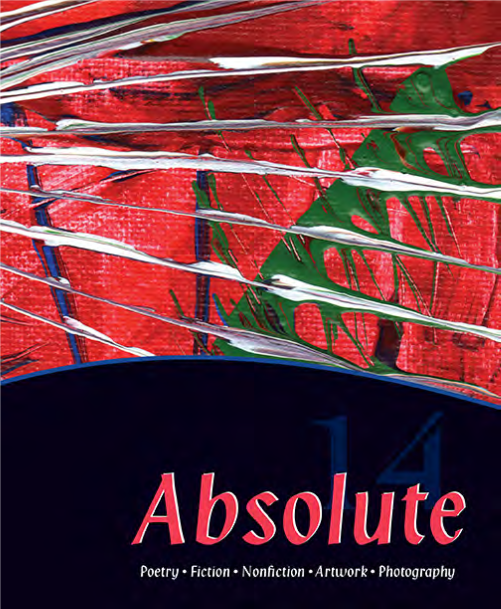 Absolute 2014 Absolute Is Published Annually by the English and Humanities Division of Oklahoma City Community College