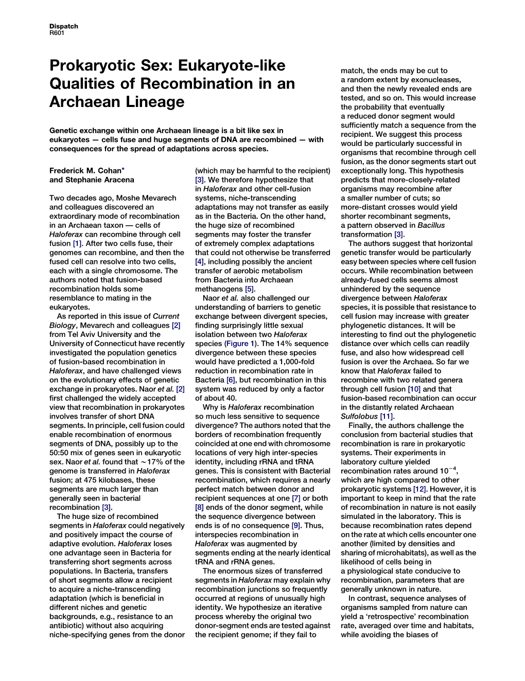 Prokaryotic Sex: Eukaryote-Like Qualities of Recombination in An