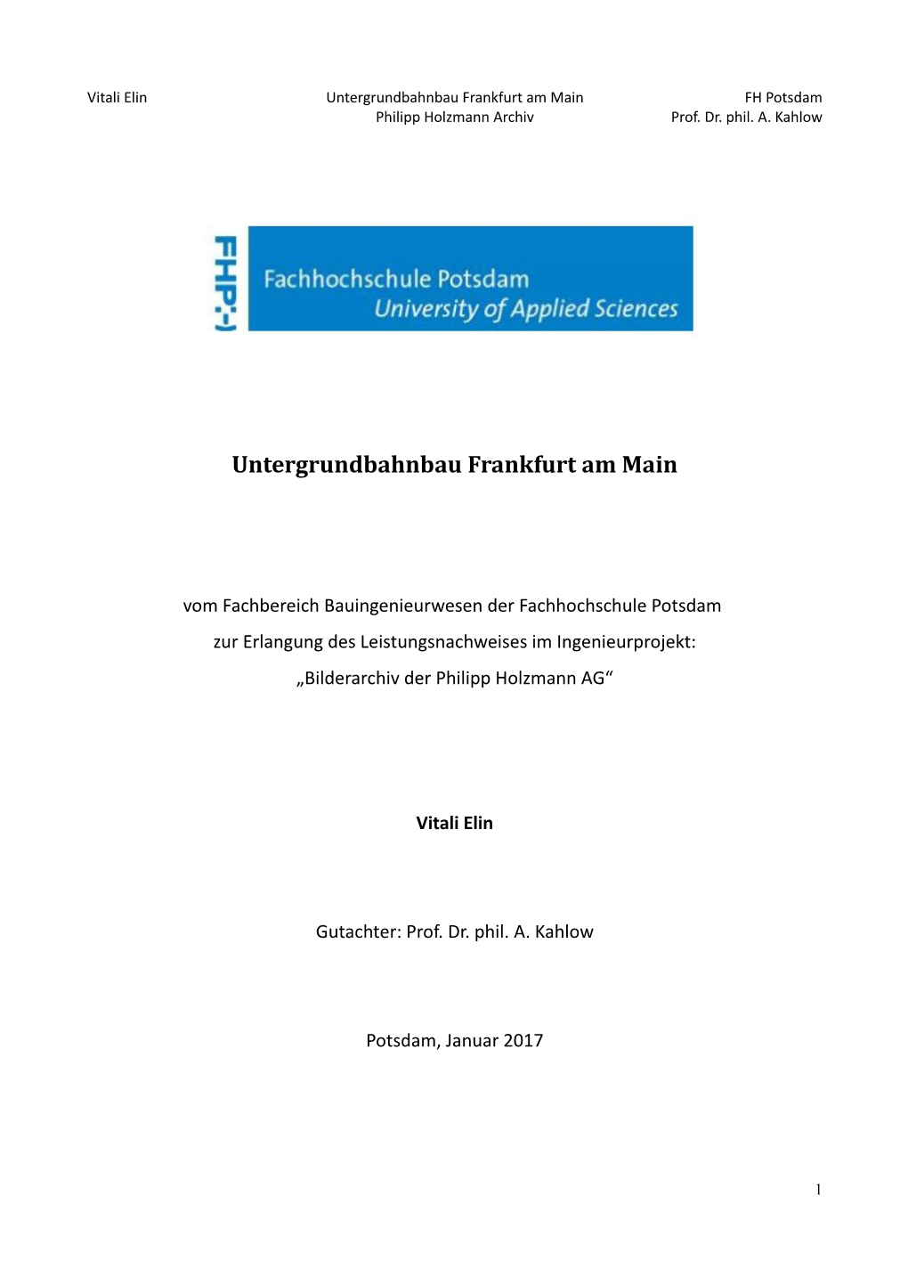 Untergrundbahnbau Frankfurt Am Main FH Potsdam Philipp Holzmann Archiv Prof