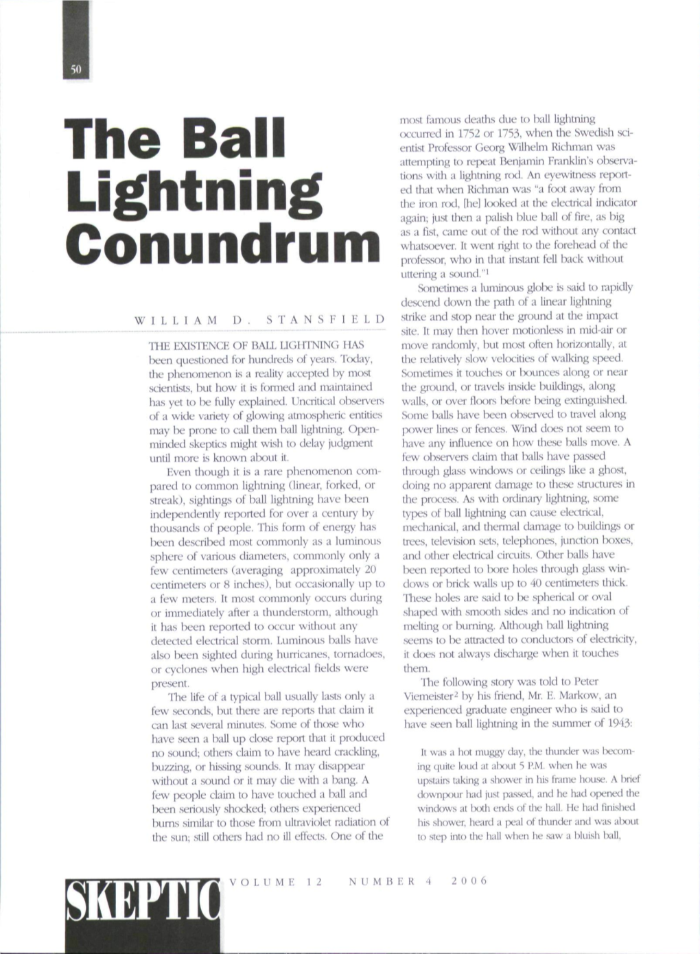 The Ball Lightning Conundrum