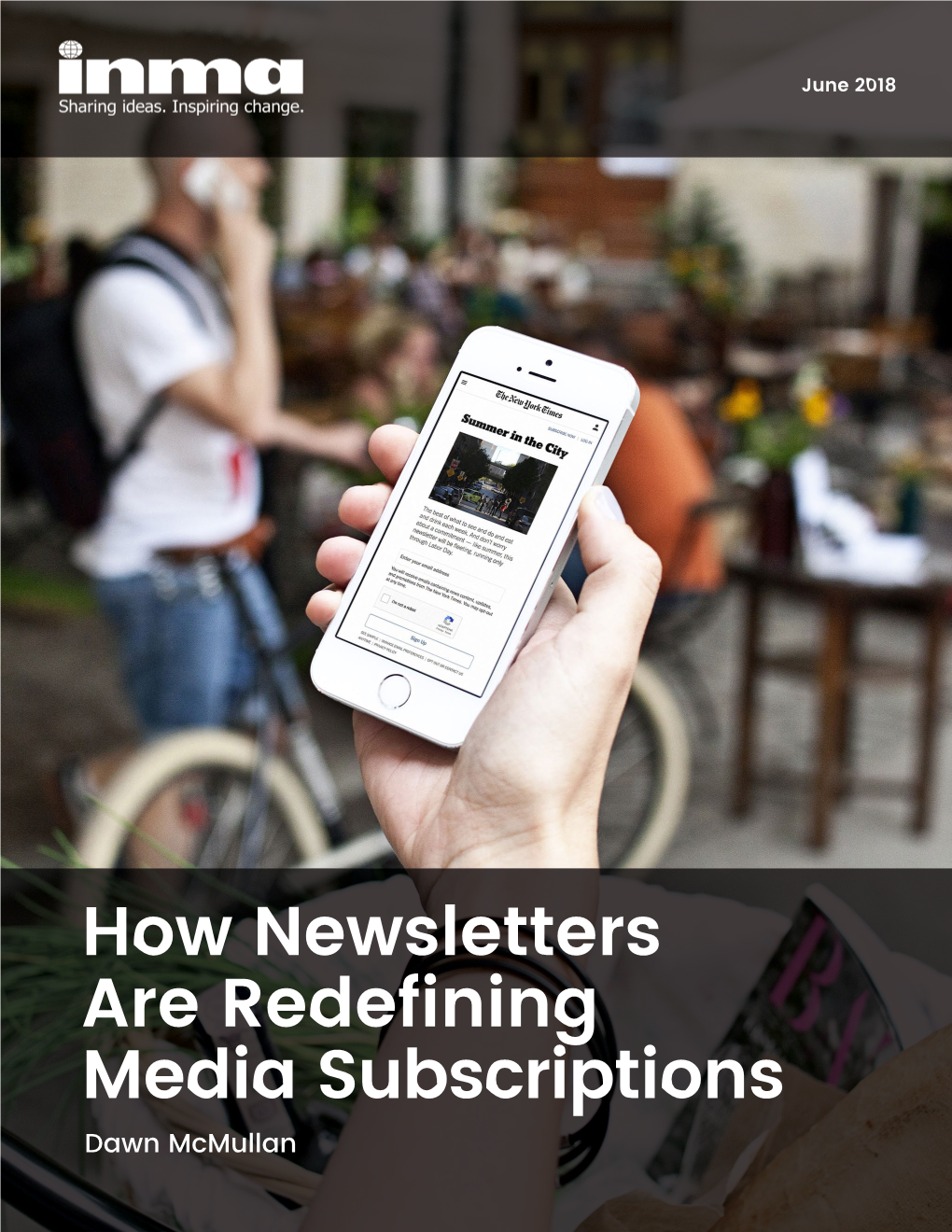 How Newsletters Are Redefining Media Subscriptions Dawn Mcmullan June 2018 How Newsletters Are Redefining Media Subscriptions Dawn Mcmullan