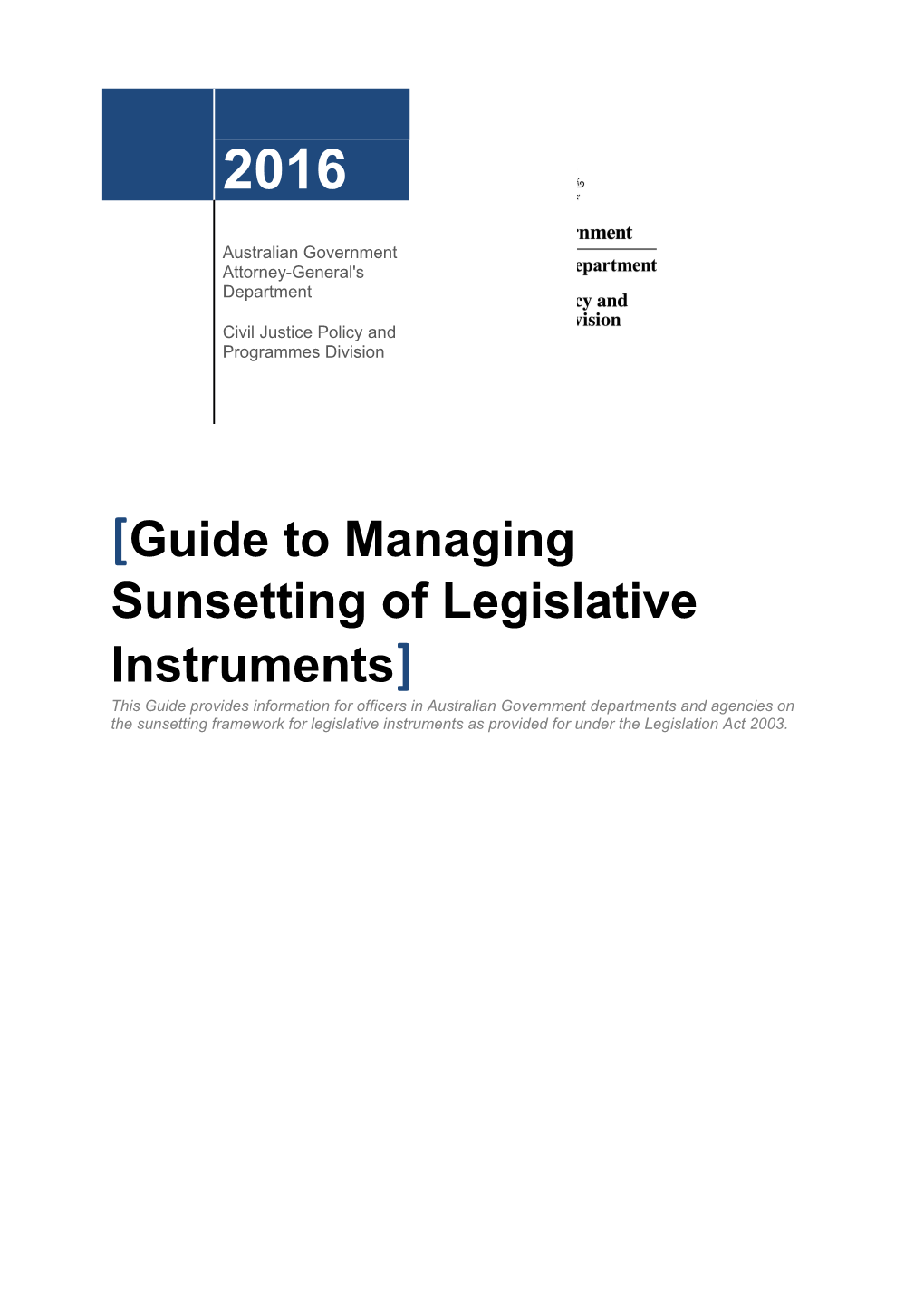 Guide to Managing Sunsetting of Legislative Instruments December 2016