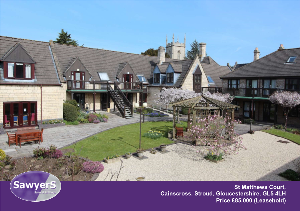 St Matthews Court, Cainscross, Stroud, Gloucestershire, GL5 4LH Price £85,000 (Leasehold) St Matthews Court, Cainscross, Stroud, GL5 4LH