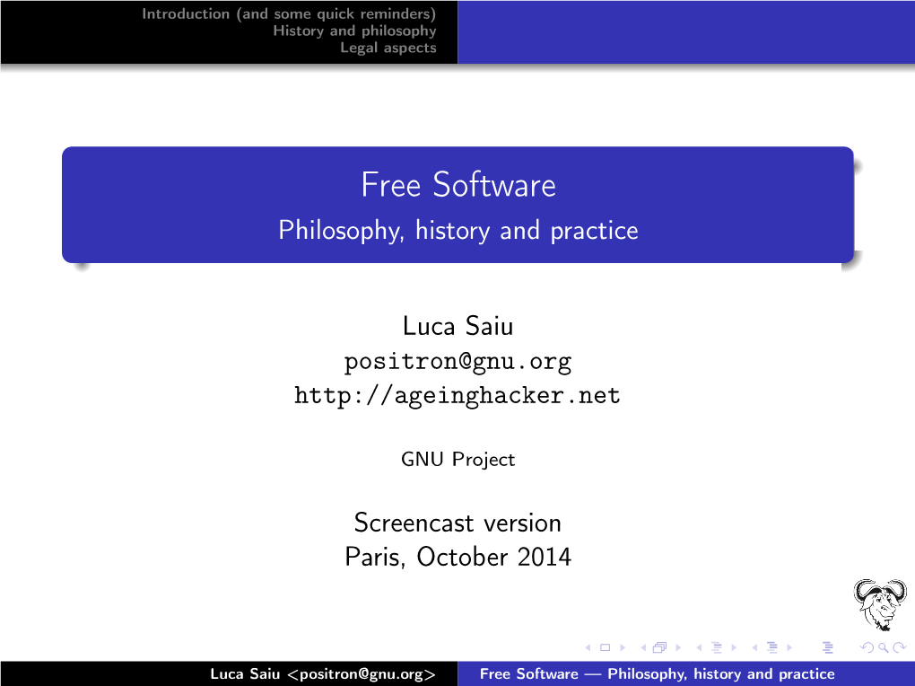 Free Software Philosophy, History and Practice