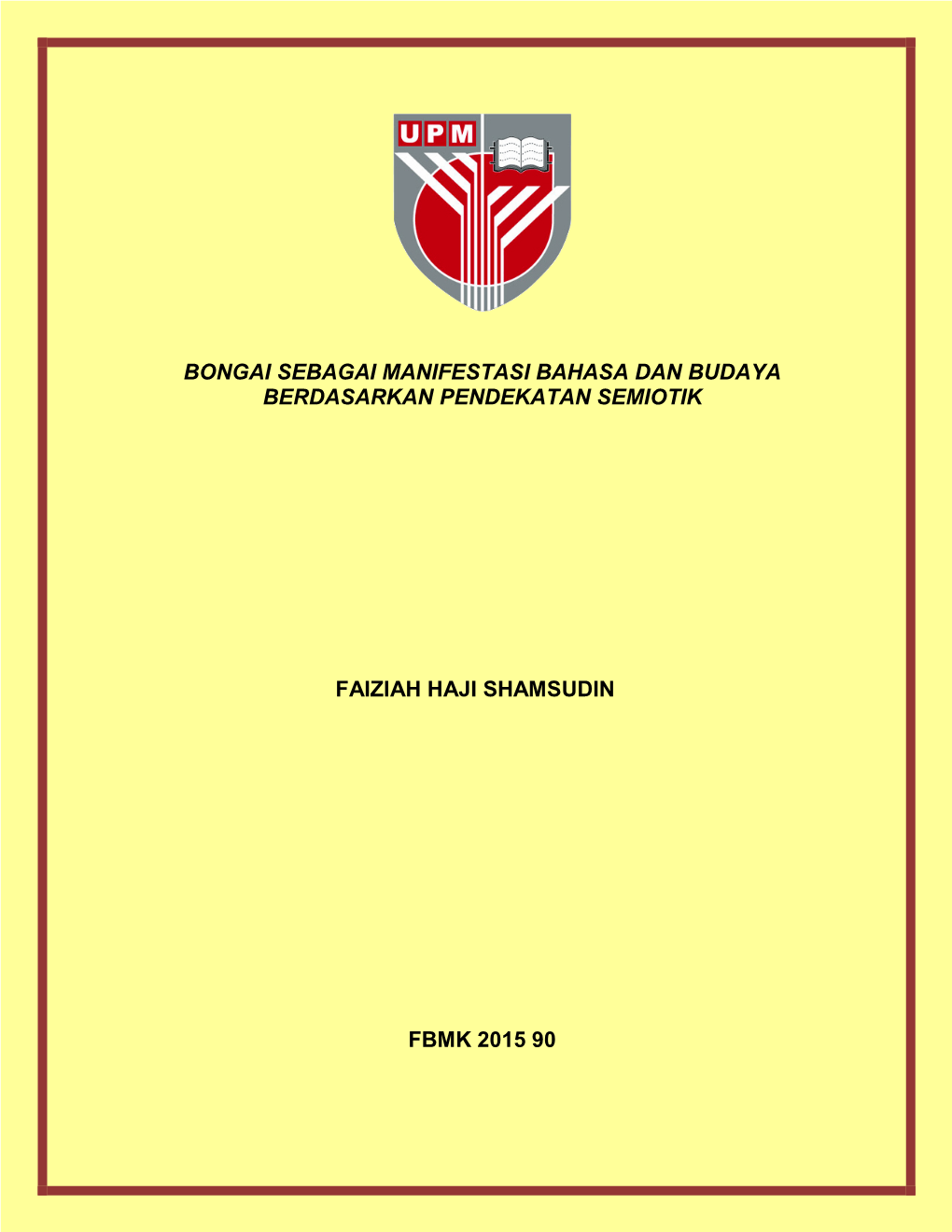 Bongai Sebagai Manifestasi Bahasa Dan Budaya Berdasarkan Pendekatan Semiotik