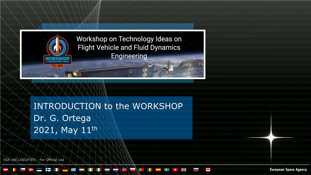 INTRODUCTION to the WORKSHOP Dr. G. Ortega 2021, May 11Th