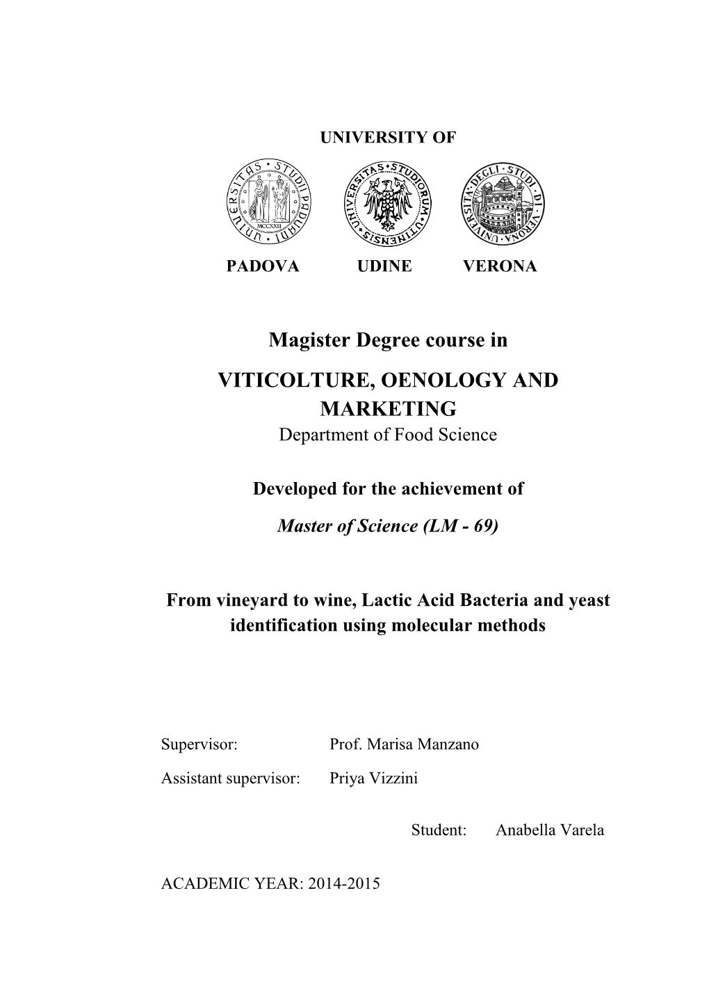 From Vineyard to Wine, Lactic Acid Bacteria and Yeast Identification Using Molecular Methods