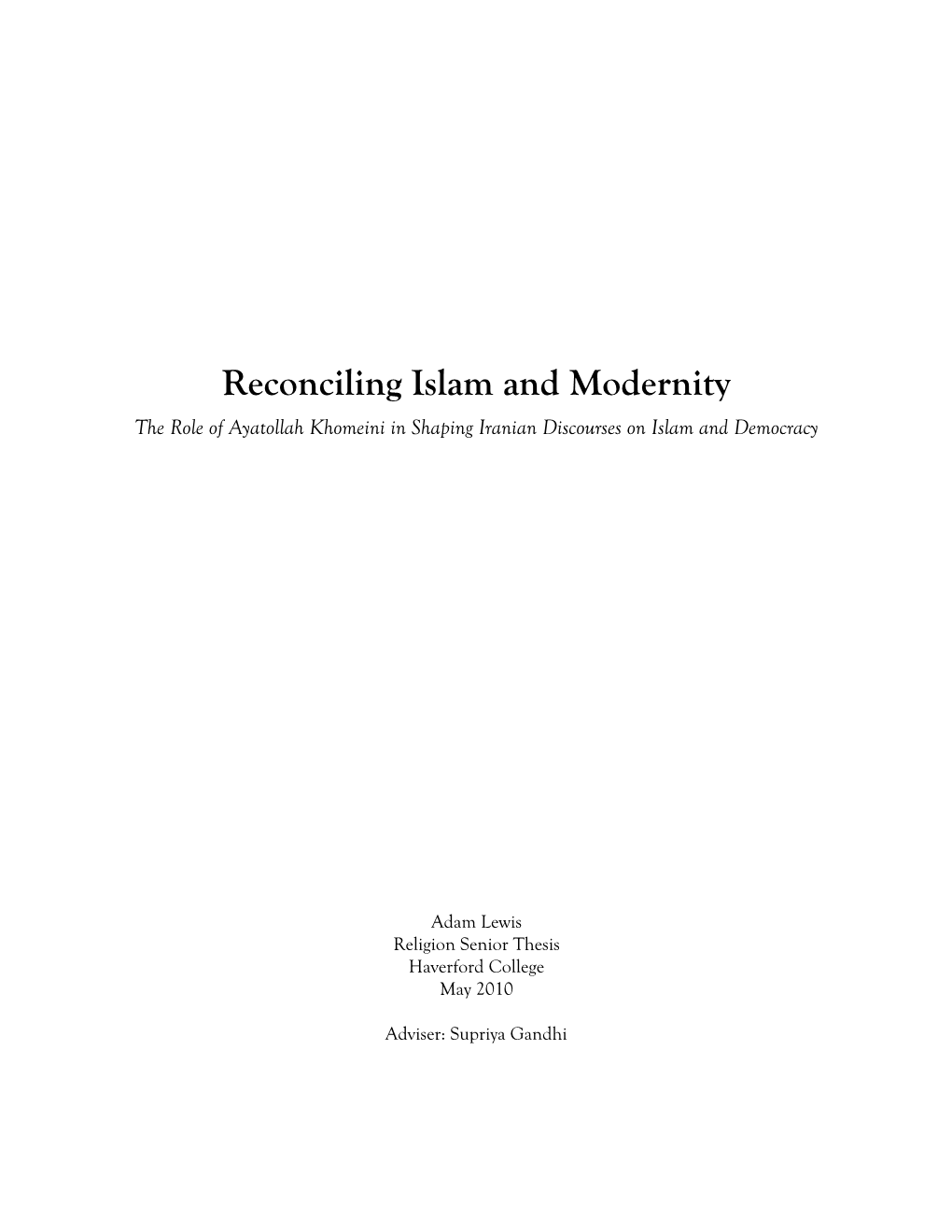 Reconciling Islam and Modernity the Role of Ayatollah Khomeini in Shaping Iranian Discourses on Islam and Democracy
