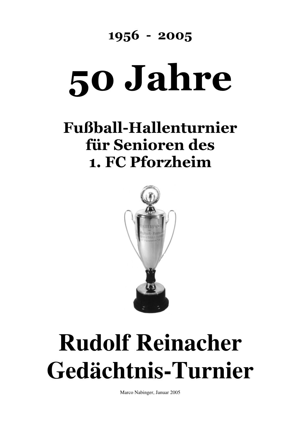 Rudolf Reinacher Gedächtnis-Turnier