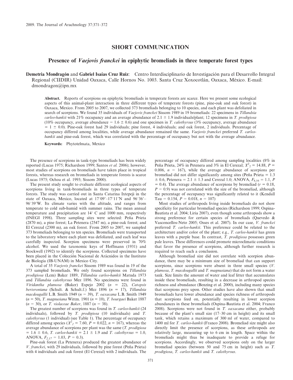 SHORT COMMUNICATION Presence of Vaejovis Franckei in Epiphytic