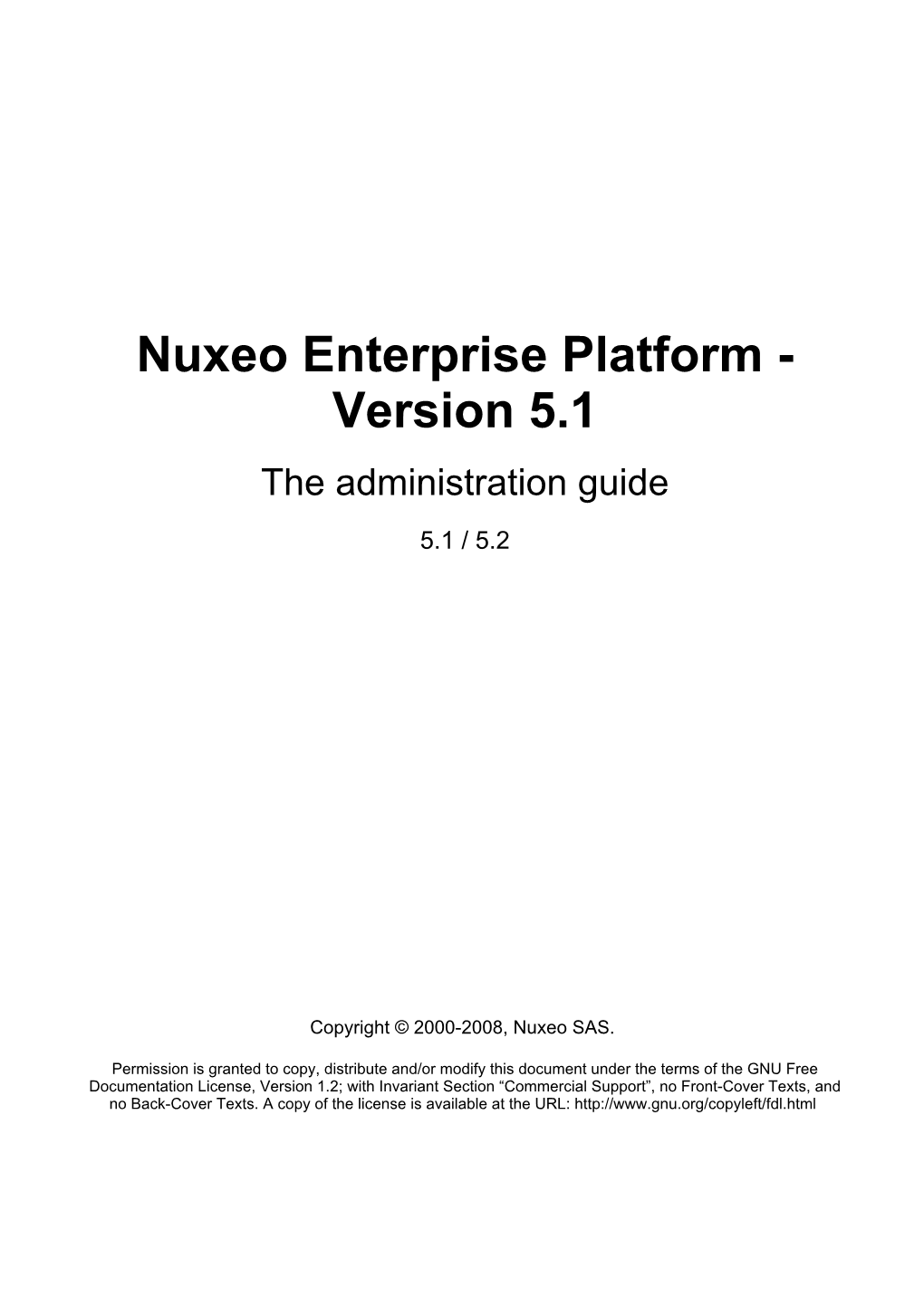 Nuxeo Enterprise Platform - Version 5.1 the Administration Guide