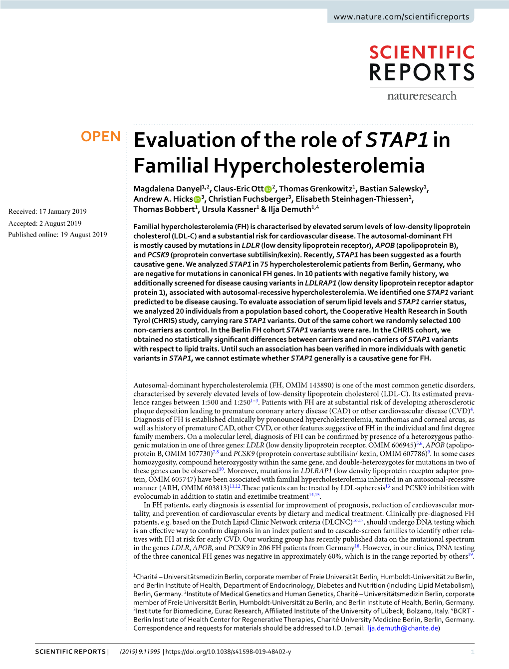 Evaluation of the Role of STAP1 in Familial Hypercholesterolemia Magdalena Danyel1,2, Claus-Eric Ott 2, Thomas Grenkowitz1, Bastian Salewsky1, Andrew A