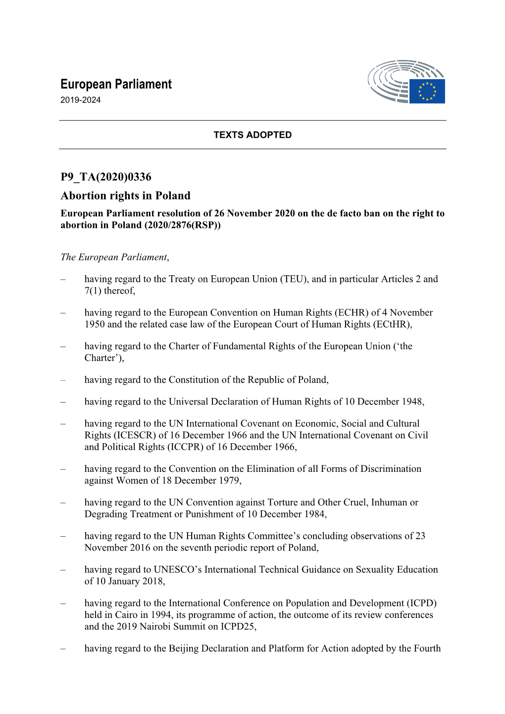 TA(2020)0336 Abortion Rights in Poland European Parliament Resolution of 26 November 2020 on the De Facto Ban on the Right to Abortion in Poland (2020/2876(RSP))