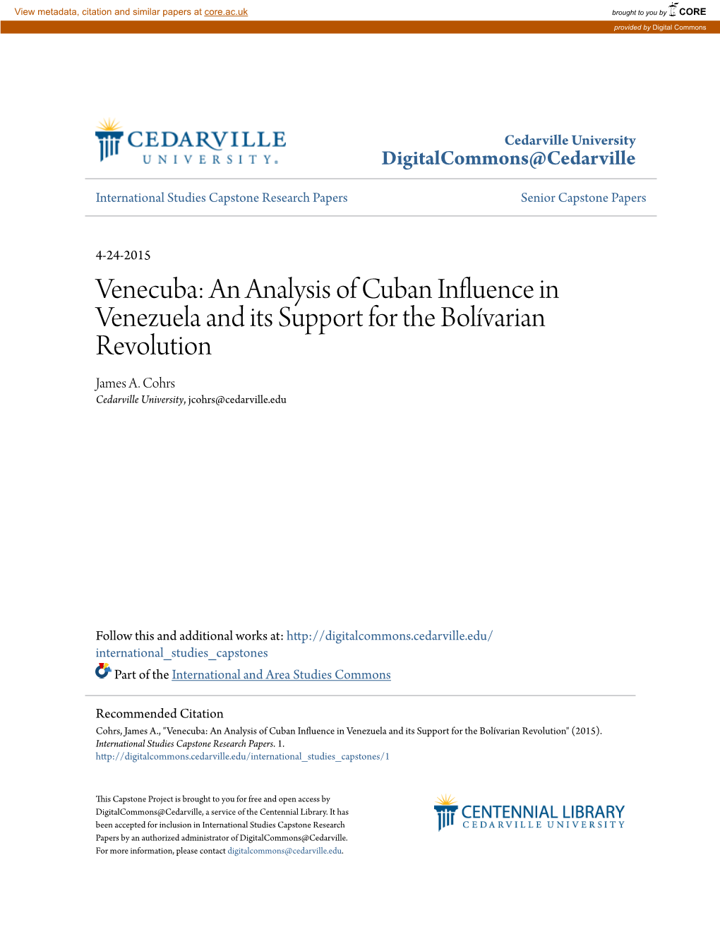 An Analysis of Cuban Influence in Venezuela and Its Support for the Bolívarian Revolution James A