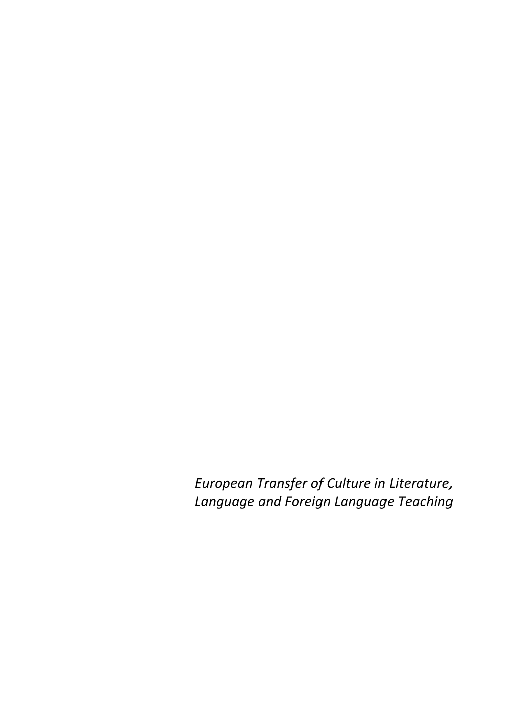 European Transfer of Culture in Literature, Language and Foreign Language Teaching