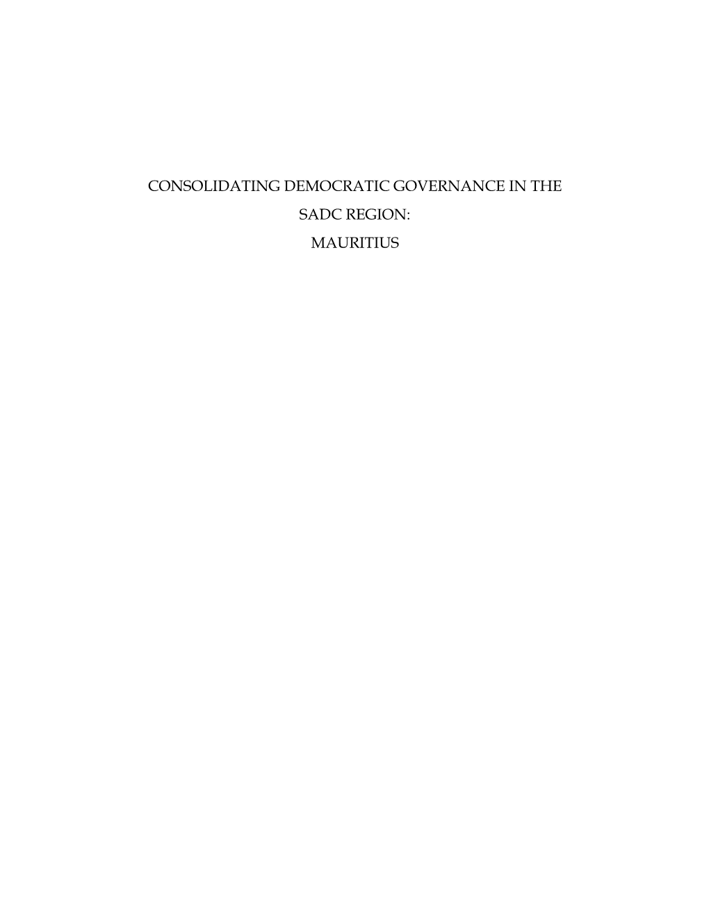 Consolidating Democratic Governance in the Sadc Region: Mauritius