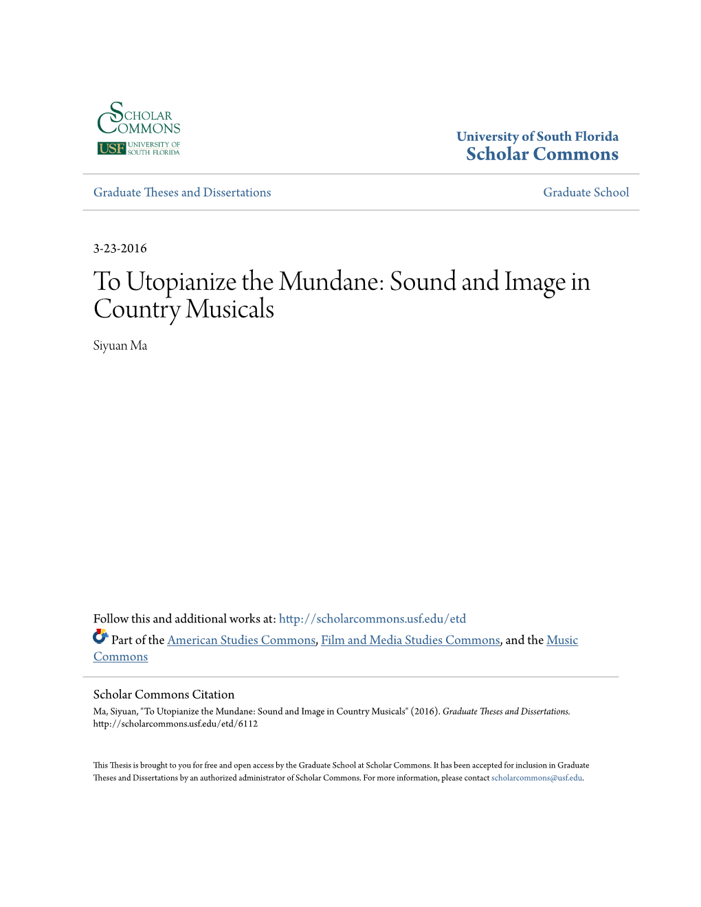 To Utopianize the Mundane: Sound and Image in Country Musicals Siyuan Ma