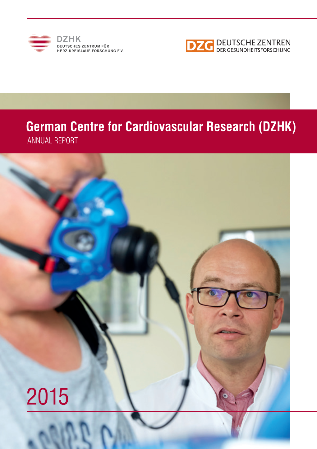 German Centre for Cardiovascular Research (DZHK) ANNUAL REPORT