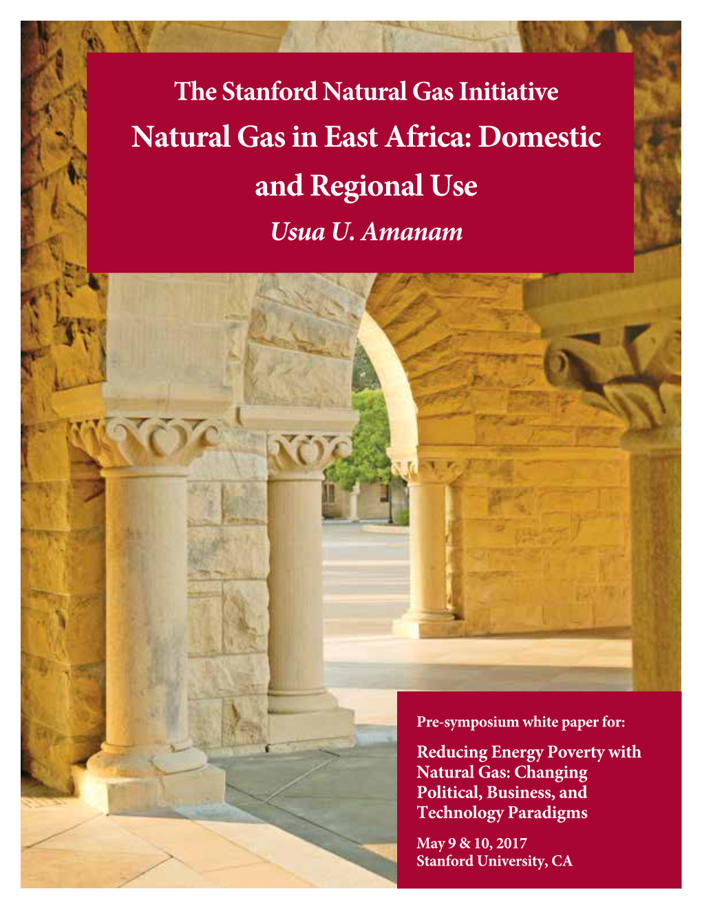 Natural Gas in East Africa: Domestic and Regional Use Usua U